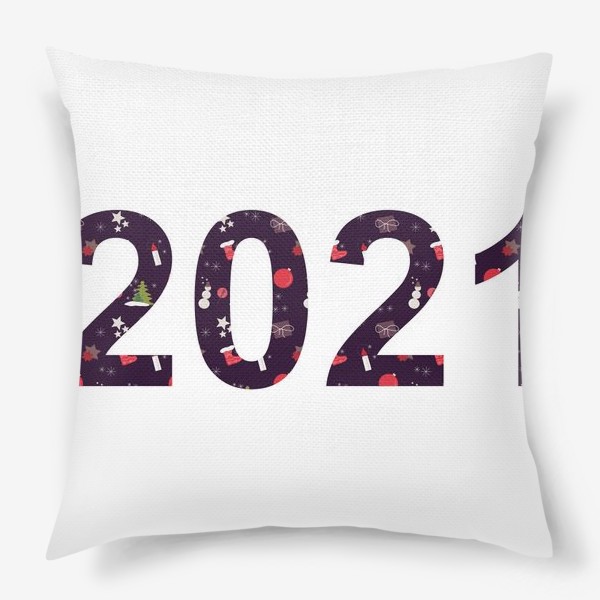 Подушка «Цифры 2021 с символами Нового года. Снеговики, свечки, ёлки, шарики, снежинки. звездочки»