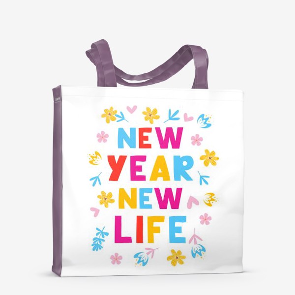 Сумка-шоппер «New Year - New Life - мотивационная фраза, Новый год - новая жизнь!»
