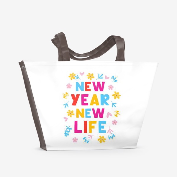 Пляжная сумка «New Year - New Life - мотивационная фраза, Новый год - новая жизнь!»