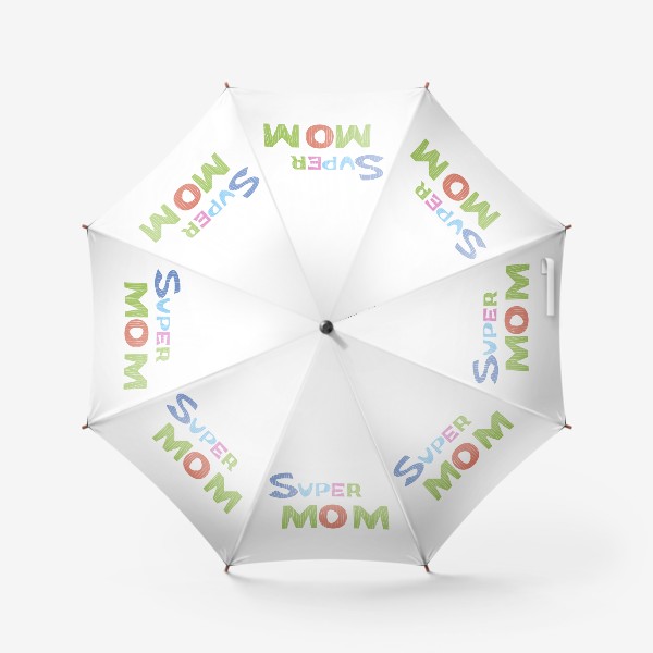 Зонт «Надпись Супер мама Super mom»