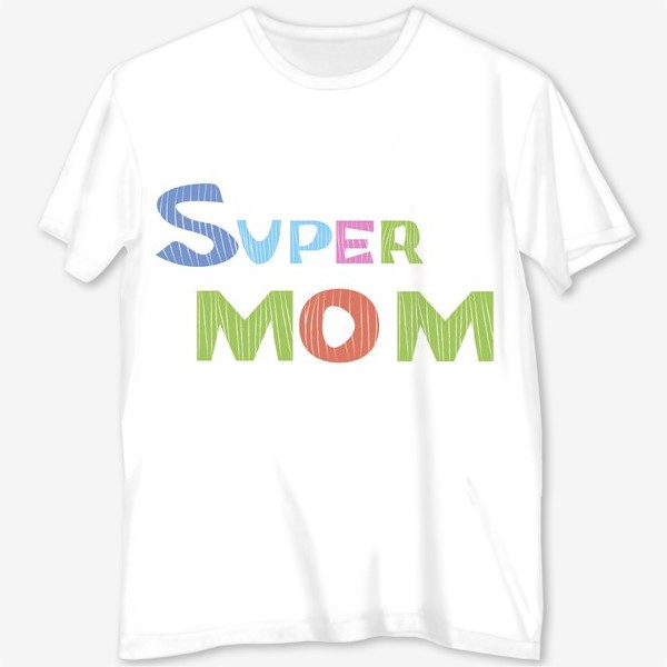 Футболка с полной запечаткой «Надпись Супер мама Super mom»