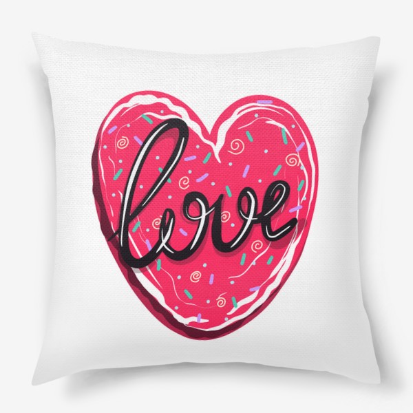 Подушка «Сладкое сердце с надписью любовь.  Имбирное печенье или кексик на День Святого Валентина»