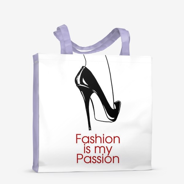 Сумка-шоппер «Fashion is my passion»