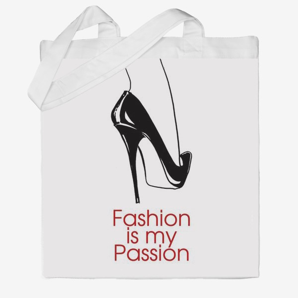 Сумка хб «Fashion is my passion»