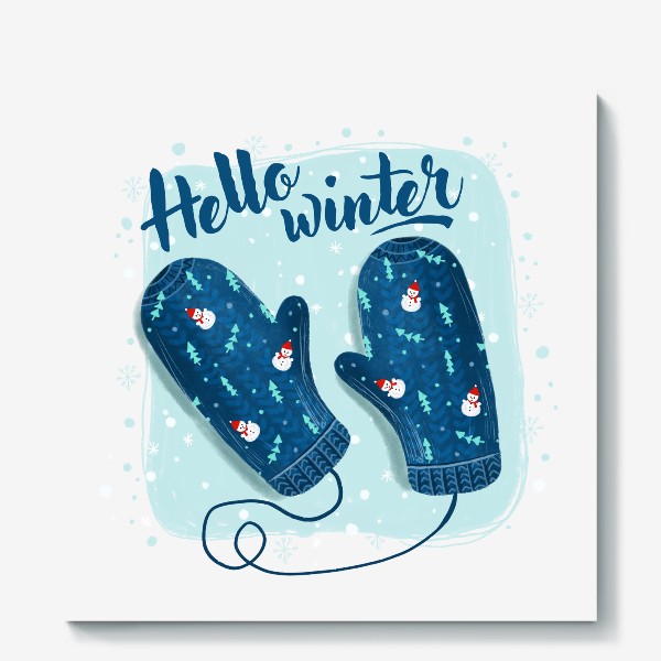 Холст «Привет зима. Зимние рукавички»