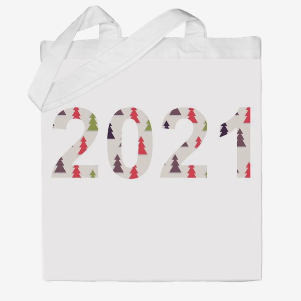 Сумка хб «Цифры 2021 с символами Нового года и Рождества: разноцветные треугольные ёлки»