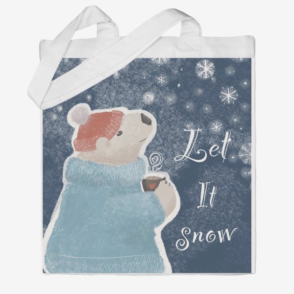 Сумка хб &laquo;Let it snow. Белый медведь в свитере с кружкой какао.Новогодний, зимний, рождественский принт&raquo;