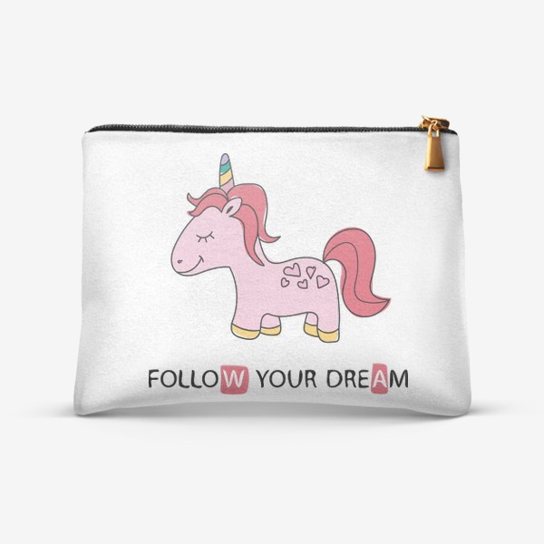 Косметичка «Follow your dream - Следуй за мечтой - Розовый единорог»