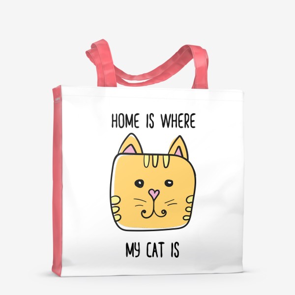 Сумка-шоппер «Home is where my cat is - Дом там где мой кот»