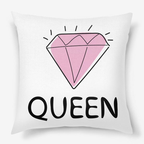 Подушка «Queen - Королева и розовый бриллиант »
