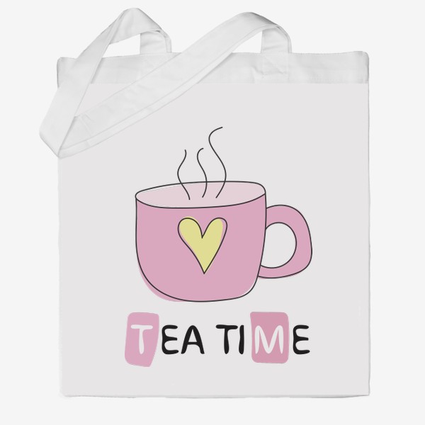 Сумка хб «Tea time - Время пить чай - Розовая чашка с сердечком»