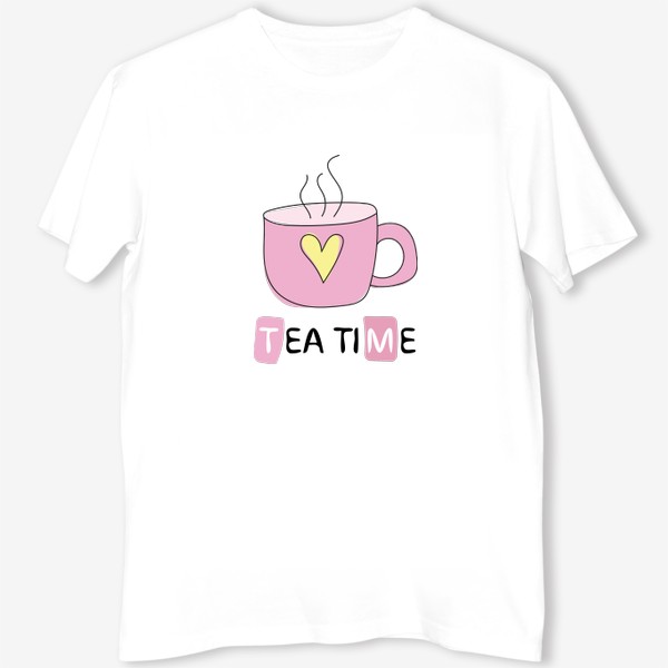 Футболка «Tea time - Время пить чай - Розовая чашка с сердечком»
