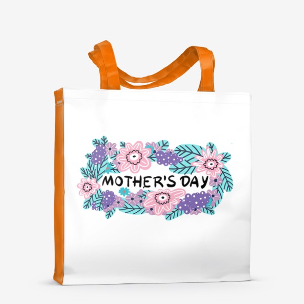 Сумка-шоппер «День матери. Цветочная рамка с надписью день матери.»