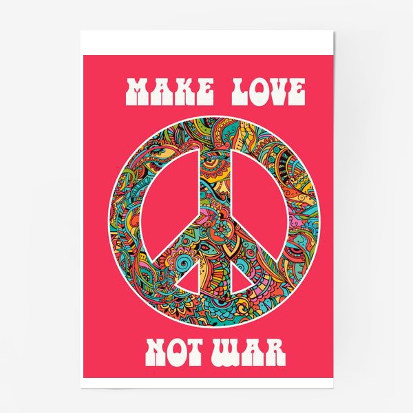 Постер Make love not war, Автор: Анна Виноградова, Цена: 510 р. 