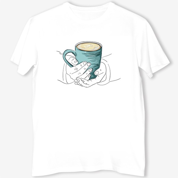 Футболка &laquo;Чашка кофе, какао, чая в руках. Горячий напиток в кружке согревает душу&raquo;