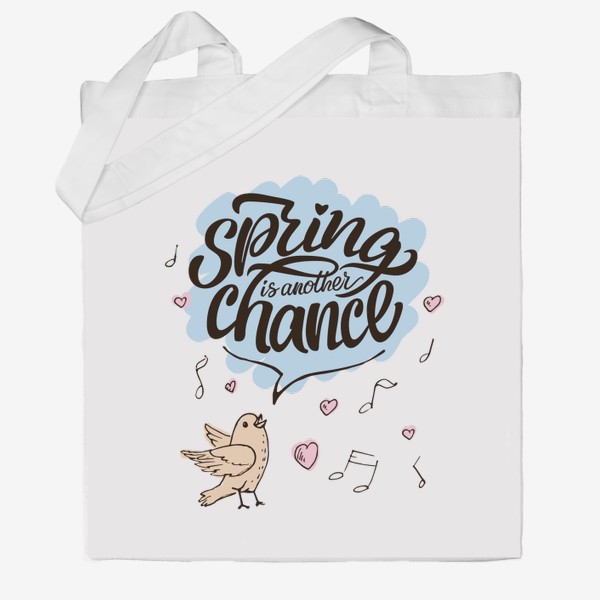 Сумка хб «Spring is another chance»