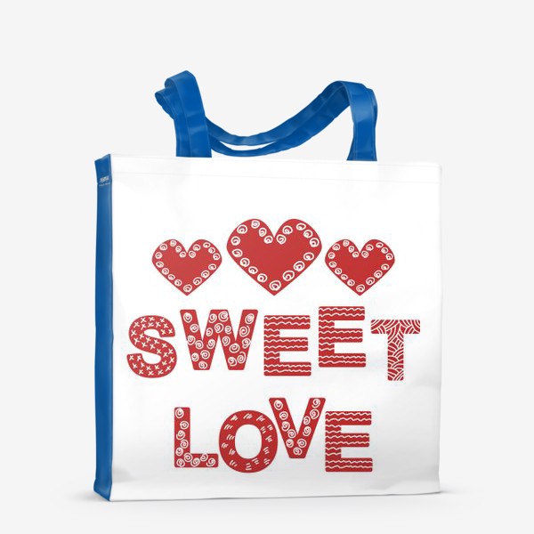 Сумка-шоппер «Сладкая любовь надпись и сердечки»